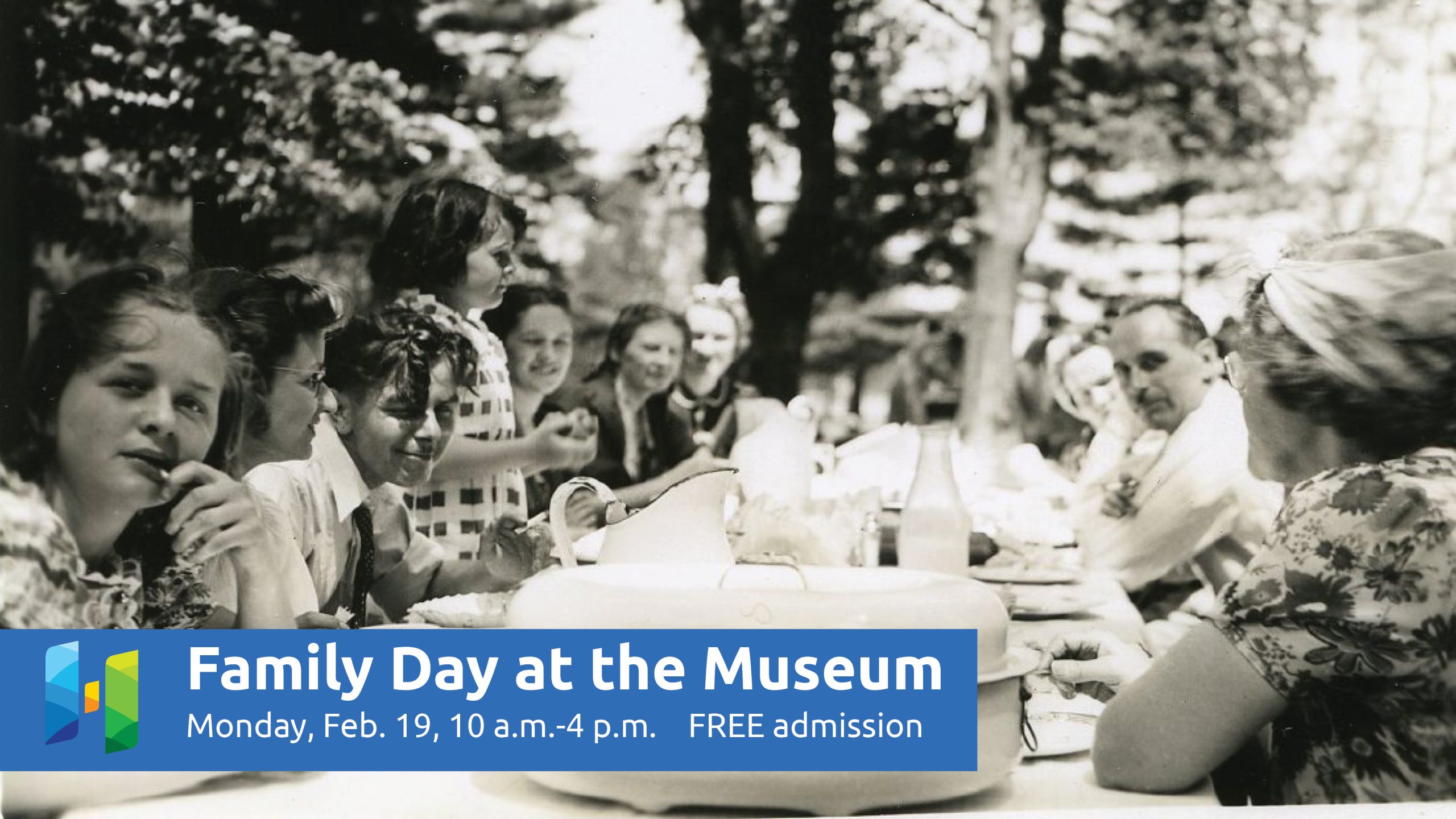 Historic image of a family sitting down to dinner outdoors. Text promotes Family Day at the Museum