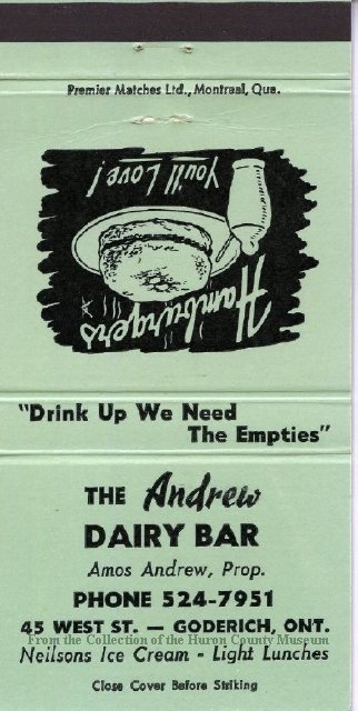 Green matchbook, unfoldeed. Top half (upside down) image of hamburger on a plate. "Hamburgers you'll love." Bottom half, location and phone number for Andrew Dairy Bar, 45 West St. Goderich Ontario. 