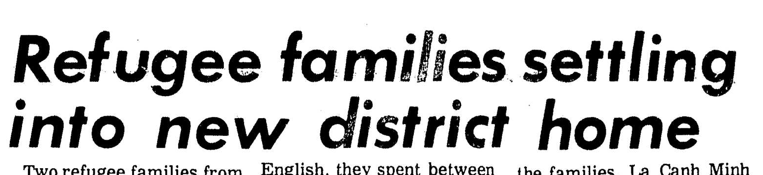 Black and white news clipping. Headline: Refugee families settle inte new district home.