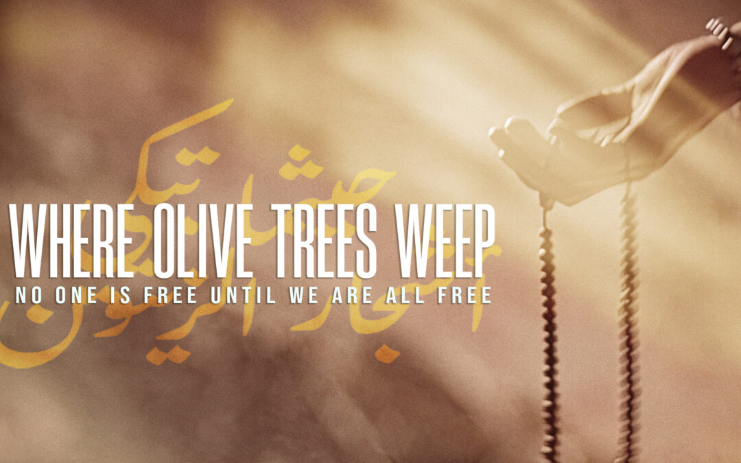 Film Screening: Where Olive Trees Weep