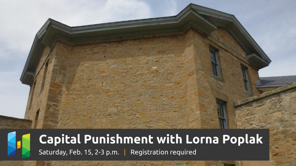 Image of the Huron Historic Gaol with text promoting the history of capital punishment webinar