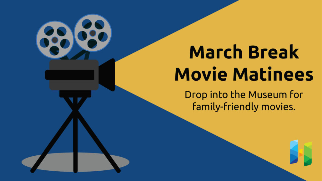 Illustration of a movie projector with text promoting March Break movie matinees